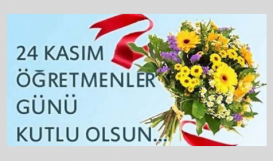 ÖĞRETMENLER GÜNÜ
