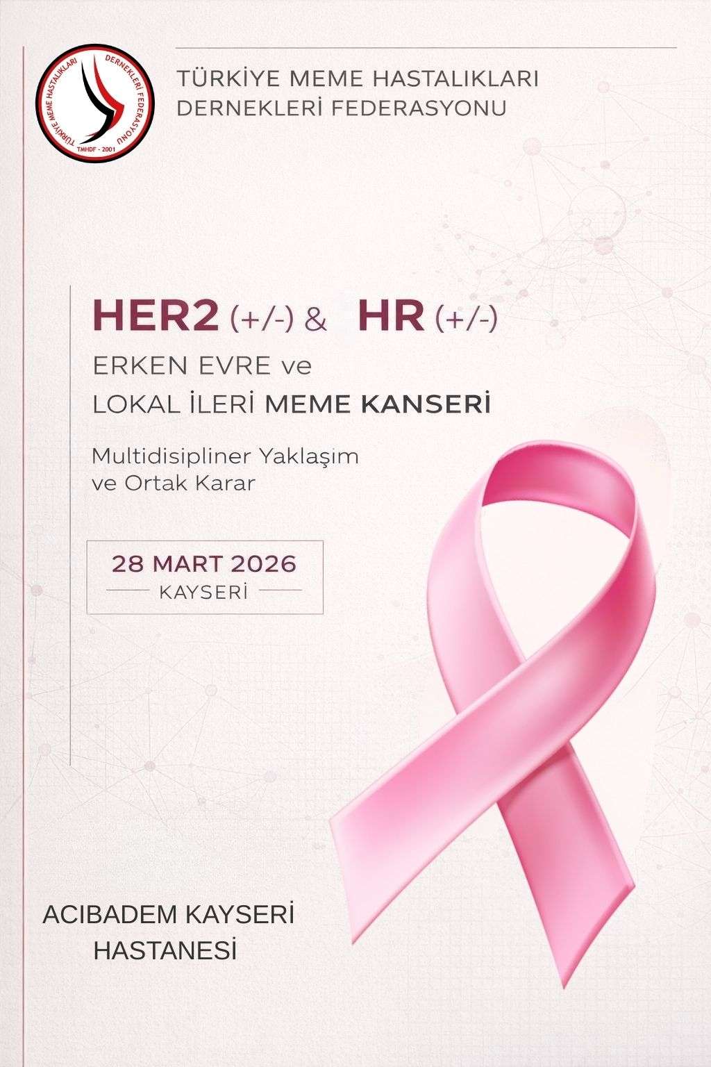 HER2 (+/-) & HR (+/-) Erken Evre ve Lokal İleri Meme Kanseri Multidisipliner Yak