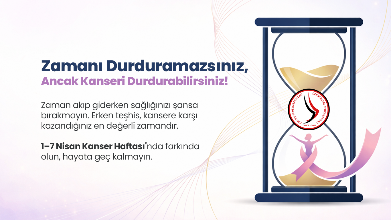 1-7 Nisan Kanser Haftası
